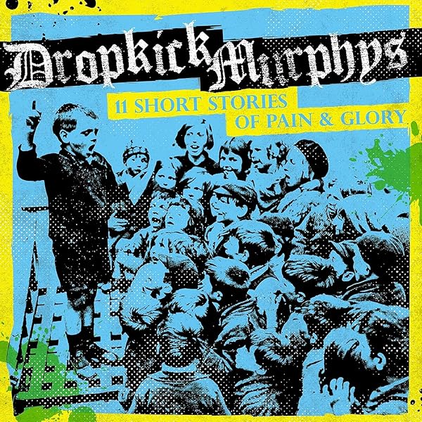 THE STORY OF GREAT MUSIC 　全11巻 DROPKICK MURPHYS - 11 Short Stories Of Pain & Glory - Amazon.com Music